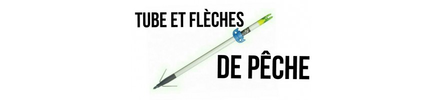 tubes et flèches de pêche